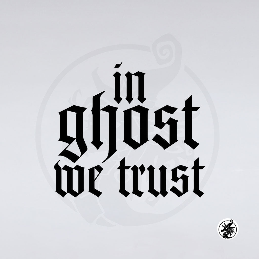 In Ghost We Trust text design