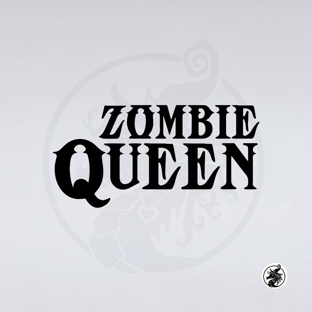 The image showcases "ZOMBIE QUEEN" in bold black decorative uppercase letters on a white background, representing the Zombie Queen product by GorgeousDragon Designs LLC.