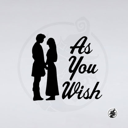 Black vinyl decal featuring a silhouette of a couple holding hands next to the cursive text 'As You Wish' on a plain white background.